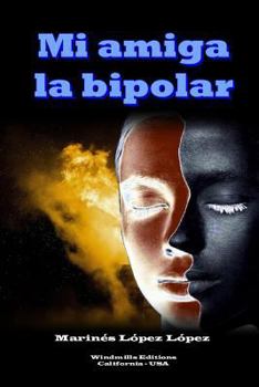 Paperback Mi amiga la bipolar [Spanish] Book
