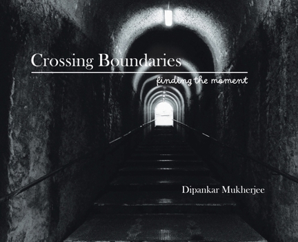 Hardcover Crossing Boundaries: Finding the Moment Book