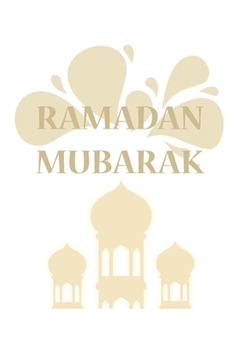 Paperback Ramadan Mubarak: Ramadan Mubarak Kareem Book