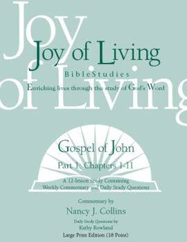 Spiral-bound Gospel of John Part 1 Large Print (18 Point) (Joy of Living Bible Studies) Book