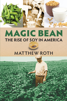 Paperback Magic Bean: The Rise of Soy in America Book