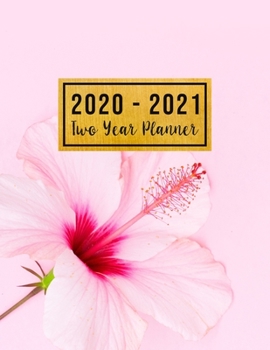 2020-2021 Two Year Planner: 2 year monthly planner 2020-2021 8.5 x 11 | 24-Month Planner & Calendar. Size: 8.5" x 11" ( Jan 2020 - Dec 2021). Two Year ... Notebook Pink Floral Design for Women