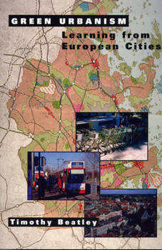 Paperback Green Urbanism: Learning From European Cities Book