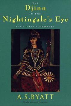 Hardcover The Djinn in the Nightingale's Eye: Five Fairy Stories Book