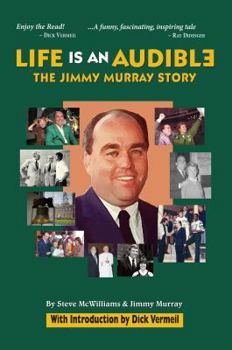 Hardcover Life Is an Audible: The Jimmy Murray Story (Harrowood Books) Book