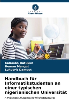 Paperback Handbuch für Informatikstudenten an einer typischen nigerianischen Universität [German] Book
