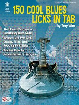 Paperback 150 Cool Blues Licks in Tab [With CD] Book