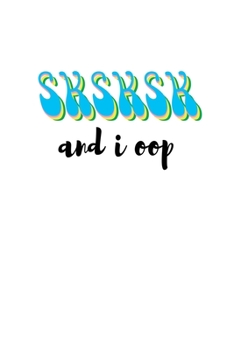 Paperback SKSKSK And I oop: 4x4 Graph Paper Notebook With Funny Trendy Popular Meme. 6 x 9 Notepad With Grid Paper Sheets With Soft Matte Cover Fo Book