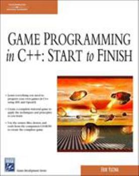 Paperback Game Programming in C++: Start to Finish [With CDROM] Book