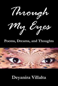 Paperback Through My Eyes: Poems, Dreams, and Thoughts Book