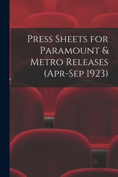 Paperback Press Sheets for Paramount & Metro Releases (Apr-Sep 1923) Book