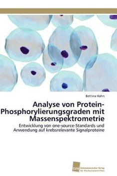 Paperback Analyse von Protein-Phosphorylierungsgraden mit Massenspektrometrie [German] Book