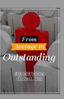 Paperback From Average to OUTSTANDING Book