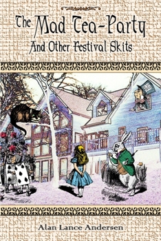 Paperback The Mad Tea Party and Other Festival Skits Book