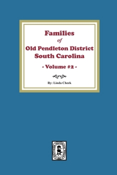 Paperback Families of OLD Pendleton District, South Carolina, Volume #2 Book