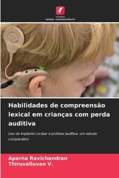 Habilidades de compreensão lexical em crianças com perda auditiva (Portuguese Edition)