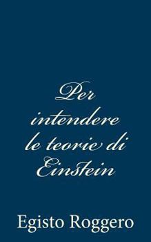 Paperback Per intendere le teorie di Einstein [Italian] Book