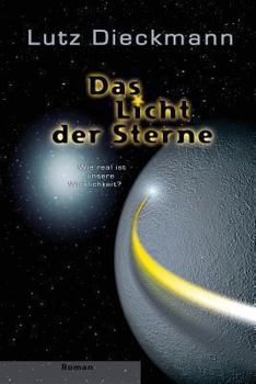 Paperback Das Licht der Sterne: Wie real ist unsere Wirklichkeit? [German] Book