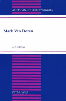 Mark Van Doren (American University Studies Series Xxiv, American Literature)