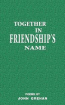 Together in Friendship's Name
