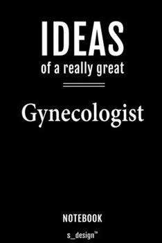 Paperback Notebook for Gynecologists / Gynecologist: awesome handy Note Book [120 blank lined ruled pages] Book