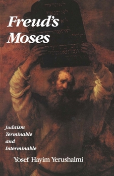 Paperback Freud's Moses: Judaism Terminable and Interminable Book