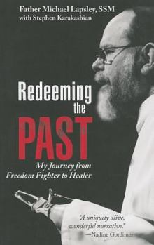 Paperback Redeeming the Past: My Journey from Freedom Fighter to Healer Book