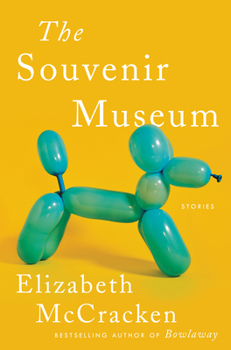 Hardcover The Souvenir Museum: Stories Book
