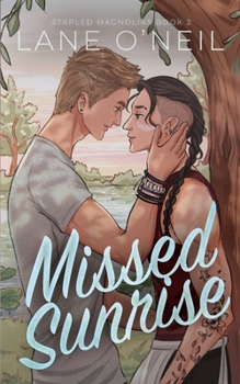 Missed Sunrise: Alternate Cover (Stapled Magnolias) - Book #2 of the Stapled Magnolias