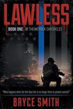 Paperback Lawless: Book One of the Merrick Chronicles Book