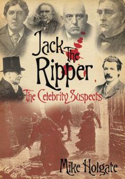 Paperback Jack The Ripper: The Celebrity Suspects Book