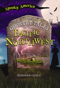 Paperback Ghostly Tales of the Pacific Northwest Book