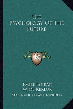 Paperback The Psychology Of The Future Book