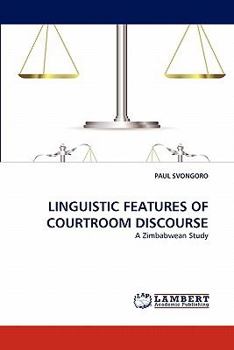 Paperback Linguistic Features of Courtroom Discourse Book