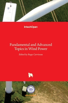 Hardcover Fundamental and Advanced Topics in Wind Power Book