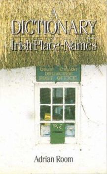 Hardcover A Dictionary of Irish Place-Names Book