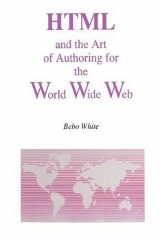 Paperback HTML and the Art of Authoring for the World Wide Web Book