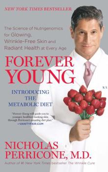 Paperback Forever Young: The Science of Nutrigenomics for Glowing, Wrinkle-Free Skin and Radiant Health at Every Age Book