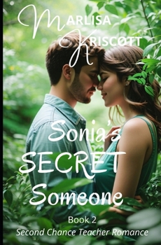 Paperback Sonia's Secret Someone: Second Chance Teacher Romance Book