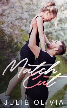 Match Cut - Book #1 of the Foxe Hill