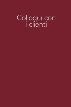 Colloqui con i clienti: Quaderno da completare per la registrazione delle conversazioni con i (nuovi) clienti - Design: Rosso