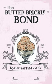 Paperback The Butter Brickle Bond Book
