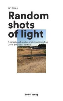 Random shots of light: A collection of random shot streetlights from Costa Smeralda, Sardinia.