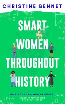 Smart Women Throughout History: Brilliant Women Who Did Great Things
