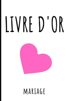 LIVRE D'OR: Mariage - blanc (French Edition)