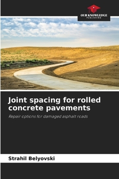 Paperback Joint spacing for rolled concrete pavements Book