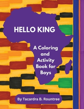 Paperback Hello King A Coloring and Activity Book for Boys Book