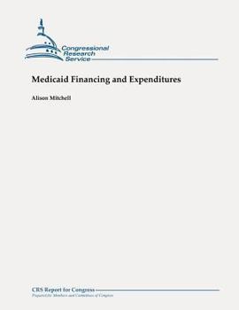 Paperback Medicaid Financing and Expenditures Book