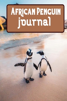 Paperback African Penguin journal: Blank Lined Gift notebook For African Penguin lovers Book