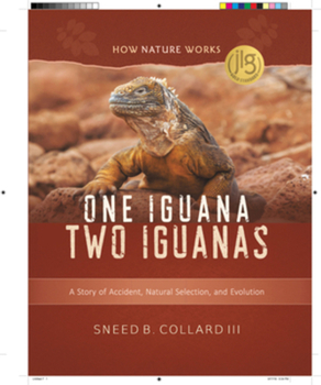 Hardcover One Iguana, Two Iguanas: A Story of Accident, Natural Selection, and Evolution Book